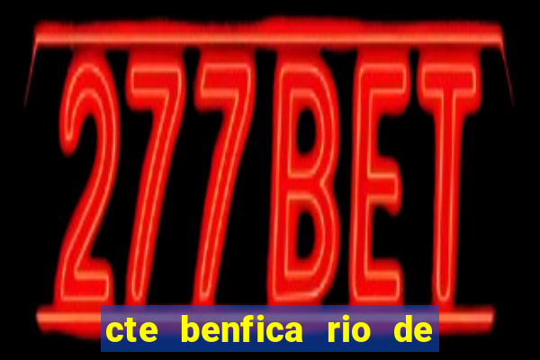 cte benfica rio de janeiro endere o